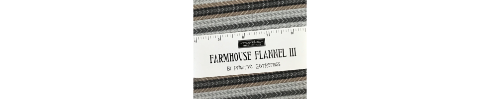 Farmhouse Flannel III - Primitive Gatherings for Moda Fabrics